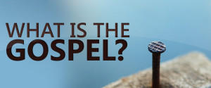 What-is-the-Gospel